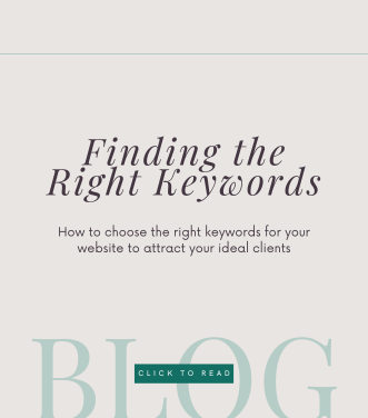 Finding the Right Keywords for SEO. How to choose the right keywords for your website to attract your ideal clients