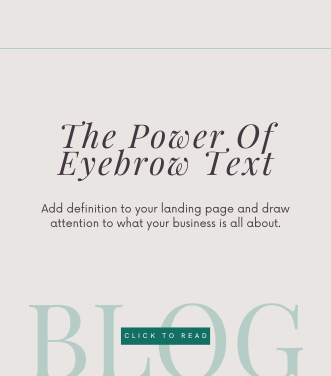 The Power Of Eyebrow Text. Add definition to your landing page and draw attention to what your business is all about.